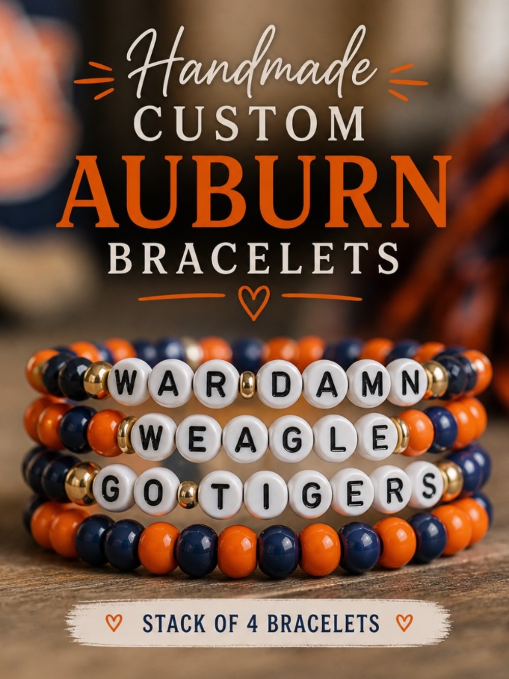 Stack of Four Handmade Custom Auburn Tigers Bracelets